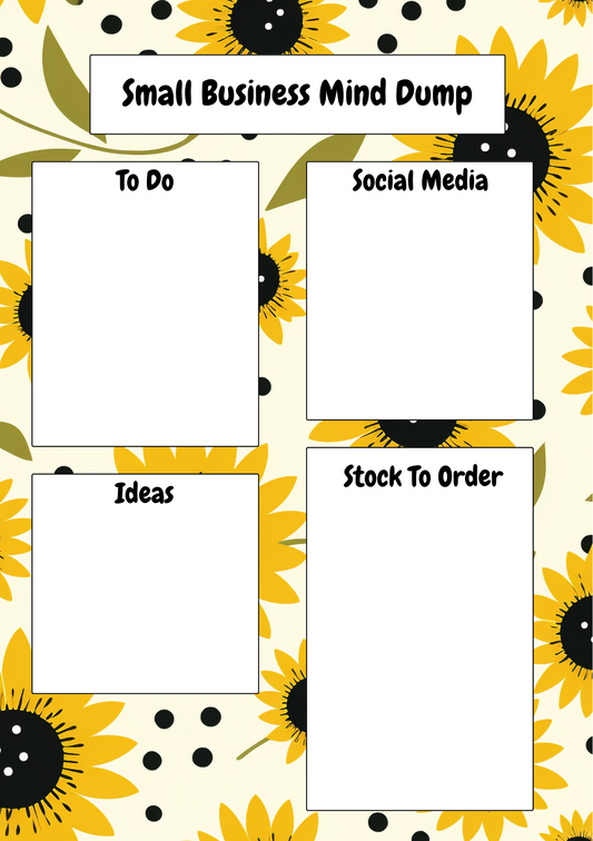Small Business Mind Dump- Sunflowers