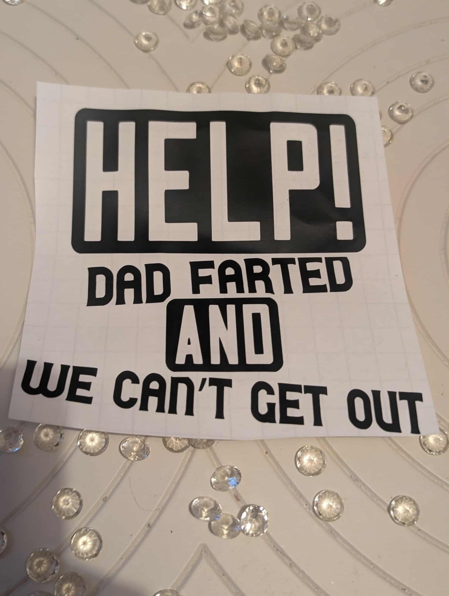 Help Dad Farted And We Cant Get Out Sticker